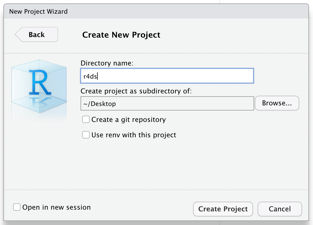 Three screenshots of the New Project menu. In the first screenshot, the Create Project window is shown and New Directory is selected. In the second screenshot, the Project Type window is shown and Empty Project is selected. In the third screenshot, the Create New Project  window is shown and the directory name is given as r4ds and the project is being created as subdirectory of the Desktop. 